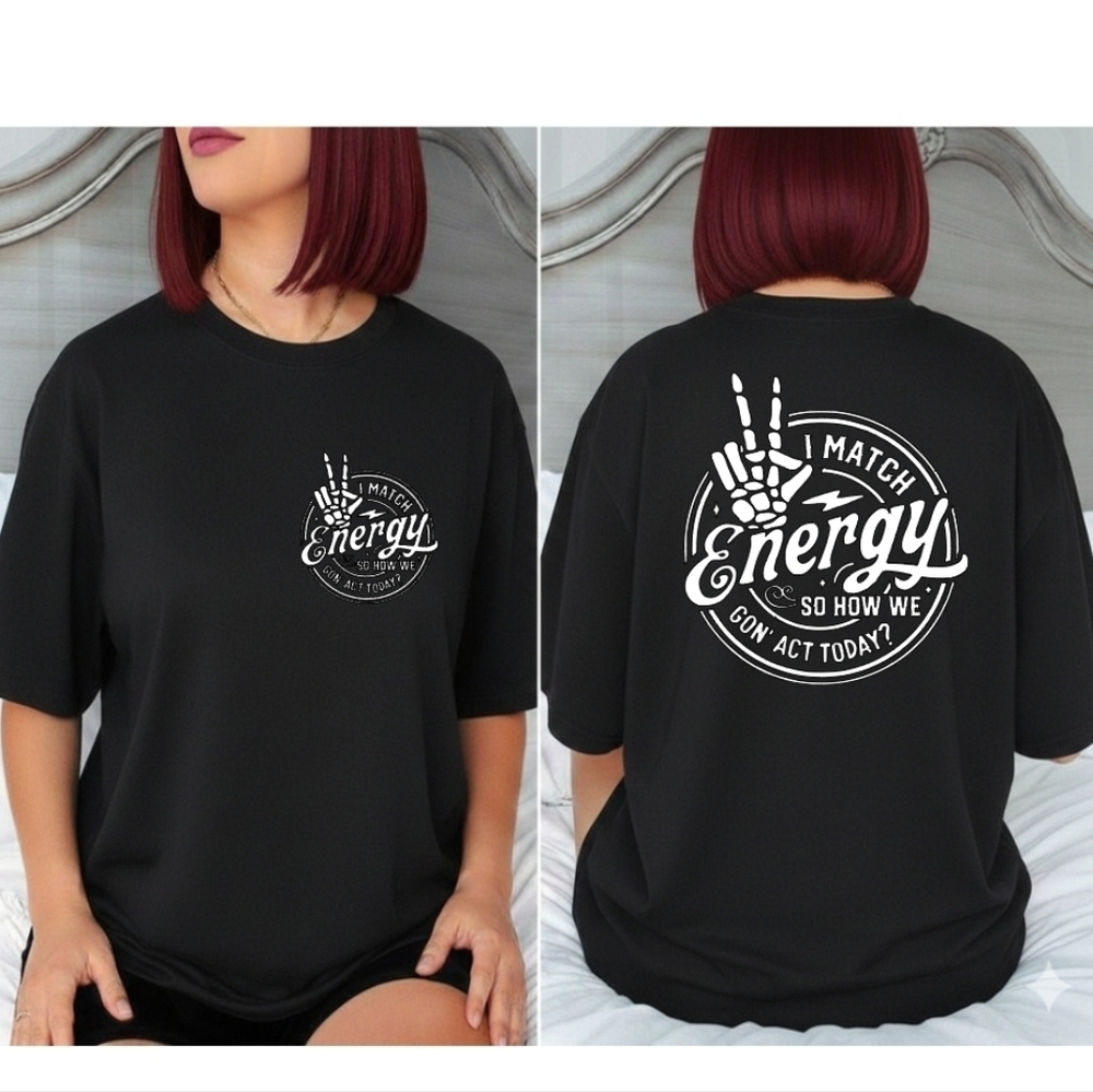 Funny shirt I match energy humor skeleton hand popular cute